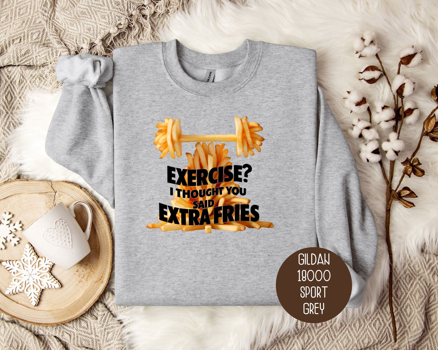 Exercise? I Thought You Said Extra Fries Sweatshirt-4